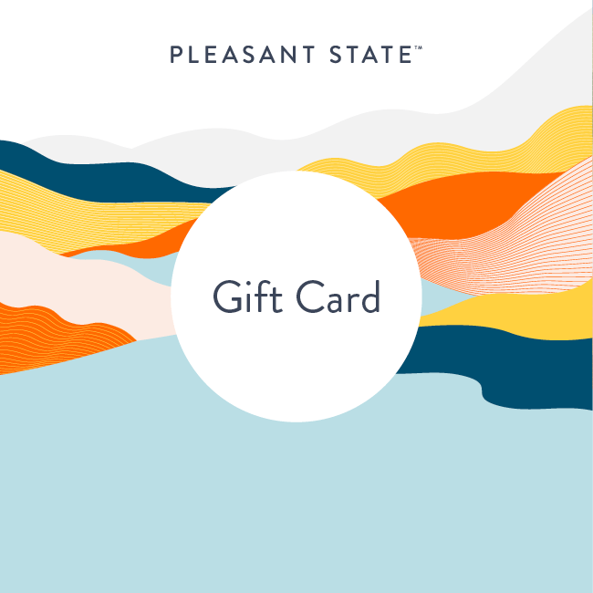 Pleasant State e-Gift Card ($25 - $100)