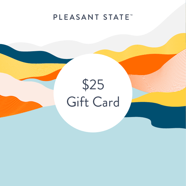 Pleasant State e-Gift Card ($25 - $100)